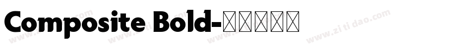 Composite Bold字体转换
